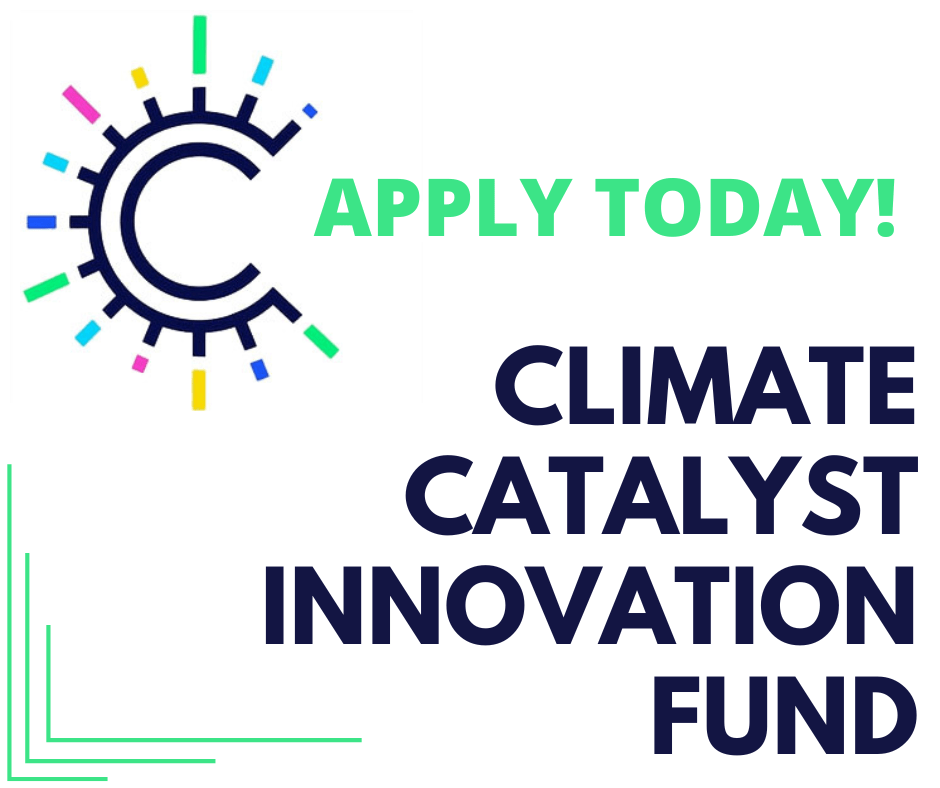 Climate Catalysts Innovation Fund Small Grants for Innovative Local